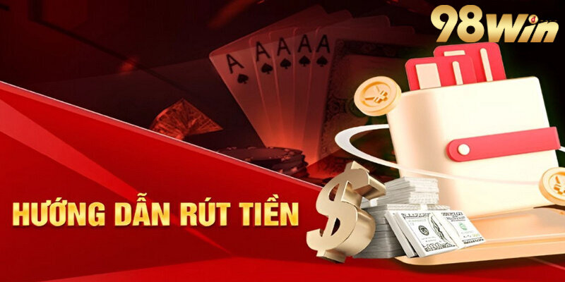 huong-dan-cach-rut-tien-nhanh-chong-thanh-cong-100%